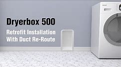 Dryerbox 500 Retrofit Installation Pro Tips