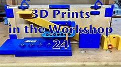 3D Prints in the Workshop 24