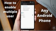 How To Enable Multiple User In Any Android Phone