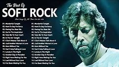 Soft Rock Greatest Hits Playlist | Eric Clapton, Michael Bolton, Lionel Richie, Genesis, Steely Dan