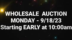 Our next WHOLESALE AUCTION will... - Carolina Wholesale