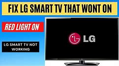HOW TO FIX LG SMART TV WONT TURN ON, RED LIGHT ON
