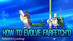 HOW TO EVOLVE FARFETCH'D TO SIRFETCH'D : Pokemon Sword and Shield