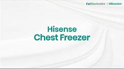 Key Features of Hisense Chest Freezer