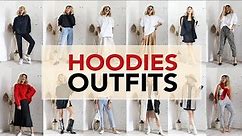 HOODIES: Outfit Ideas + How To Style (18 Outfits)
