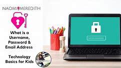What is a Username, Password & Email Address | Technology Basics for Kids