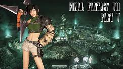 Final Fantasy VII - Part 5