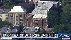 BREAKING: Building Explosion in Chicago, Multiple Hospitalized