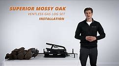 How to Install the Superior Mossy Oak Ventless Gas Log Set