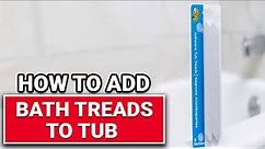 How To Add Bath Treads To Tub - Ace Hardware