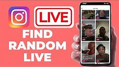 How To Find Random Live Videos On Instagram / All Live