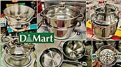 DMart latest collection of stainless steel kitchen products, cookware, storage containers organisers
