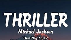 Michael Jackson - Thriller (lyrics)