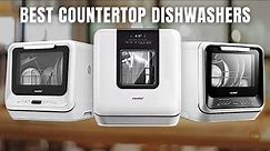 Top 6: Best Countertop Dishwasher in 2023