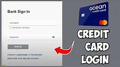 How to Log in to Ocean Credit Card Account