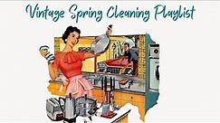 Vintage Spring Cleaning Playlist - 1940s Music