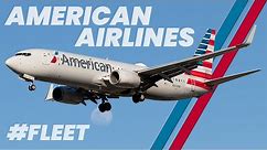 #FLEET | A LOOK AT AMERICAN AIRLINES AND THEIR FLEET