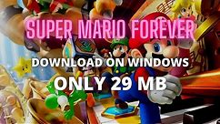 How to Download and install Super Mario Forever on Windows PCs