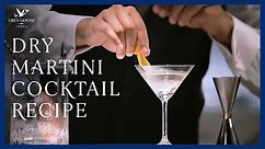 The Perfect Dry Martini | Grey Goose Vodka
