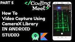 How to Video Capture using CameraX Library in Android Studio Kotlin