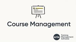 Course Management | Arlo Training Management Software