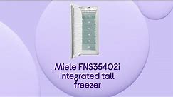 Miele FNS35402i Integrated Tall Freezer - Product Overview