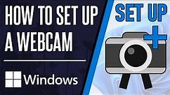How to Set Up Webcam on Windows 11 PC