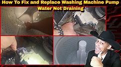 How To Fix and Replace Washing Machine Pump | Water Not Draining