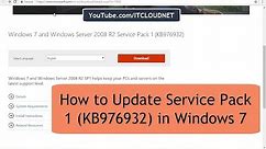 How to Update Service Pack 1 (KB976932) in Windows 7 and Windows Server 2008 R2