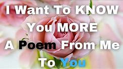 romantic short love poem for her- I want to know you more // A sweet poem ❤💔❣💕💞