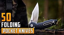 50 Folding Knife You Can Carry | Folding Pocket Knives