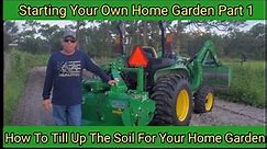 Starting Your Own Home Garden Part 1 - Tilling up Soil - John Deere 3025E Tractor & RT3042 Tiller.