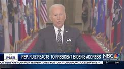 Rep. Raul Ruiz Reacts to President Biden's Covid-19 Address