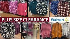 💕WALMART PLUS SIZE CLEARANCE CLOTHES‼️WALMART SHOP WITH ME | WALMART PLUS SIZE | WALMART CLEARANCE