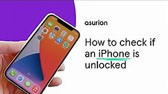 How to check if your iPhone is unlocked | Asurion