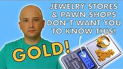 GOLD Value & Worth! What Pawn Shops & Jewelry Stores Don't Want You To Know - Buying & Selling