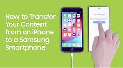 How to Transfer Your Content from an iPhone to a Samsung Smartphone