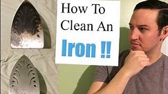 How To Clean an Iron | A Complete Guide