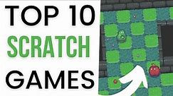 Top 10 Scratch Games | NEW Video for 2021!!!!