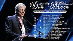 Don Moen Christian Songs Collection 2023 ✝️