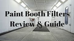 Paint Booth Filters – Reviews and Guide (Includes Video)
