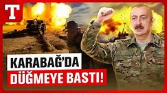 Azerbaycan ‘Topraklarımızdan Çekilin’ Uyarısı Yapmıştı! Karabağ Operasyonu Başladı- Türkiye Gazetesi