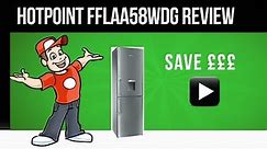 HOTPOINT FFLAA58WDG - Fridge Freezer - FFLAA58WDG Review