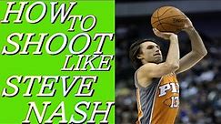 [basketball shooting form] NBA shooters breakdown how to shoot like Steve Nash