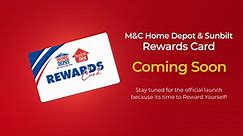 M&C Home Depot & Sunbilt Rewards Card is Coming Soon!