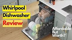 Whirlpool Dishwasher Review | Whirlpool Dishwasher WDT750SAKZ Review