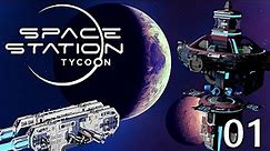Space Station Tycoon #01 Early Access, Gameplay, First Look