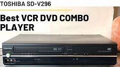 Toshiba SD-V296 Best DVD/VCR Player Review and Demo