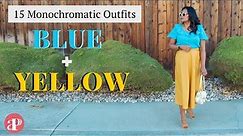 How to Wear YELLOW & BLUE Together - 15 MONOCHROMATIC Outfits for SUMMER that are wearable