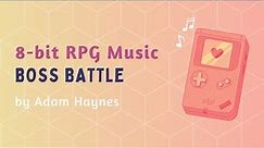 8-bit RPG Music | Boss Battle